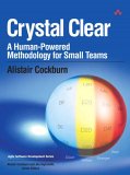 Crystal Clear A Human-Powered Methodology for Small Teams