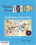 Domain-Driven Design. Tackling Complexity in the Heart of Software.